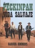 Sam Peckinpah "Vida Salvaje" Última Oportunidad