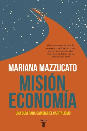 Solo Hoy Misión Economía "Una Guía para Cambiar el Capitalismo"