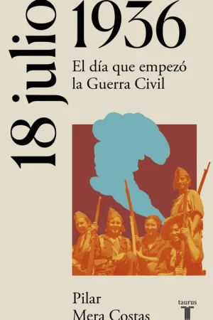18 de Julio de 1936 "Hacia la Guerra Civil Española" Descuento