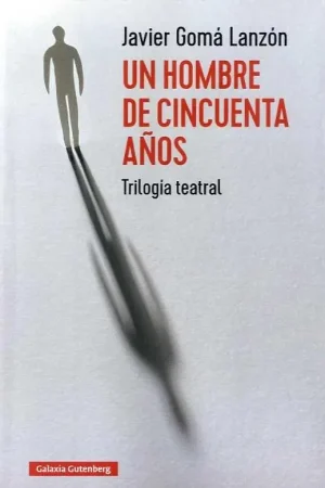 Venta Final Un Hombre de Cincuenta Años "Trilogia Teatral "
