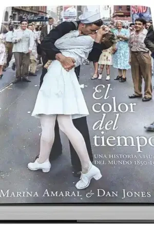 Rebajas El color del tiempo "Una historia visual del mundo, 1850-1960"