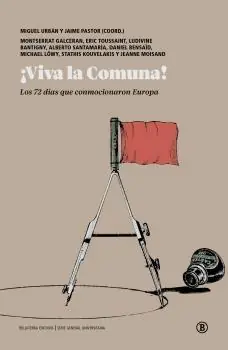 ¡Viva la Comuna! "Los 72 días que conmocionaron Europa" Stock Limitado