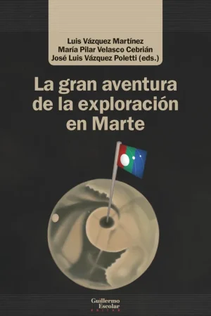 Ordena Ya La Gran Aventura de la Exploración en Marte