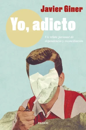 Yo, adicto "Un relato personal de dependencia y reconciliación" Compra Ahora