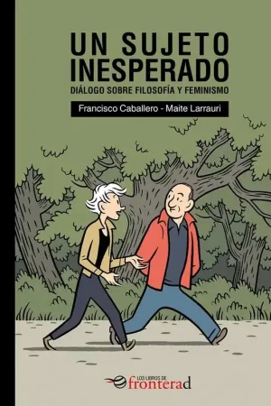 Un sujeto inesperado "Diálogo sobre filosofía y feminismo" Oferta Flash