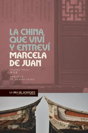 Bestseller La china que viví y entreví