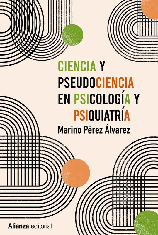 Ciencia y pseudociencia en psicología y psiquiatría "Más allá de la corriente principal" Solo Por Tiempo Limitado
