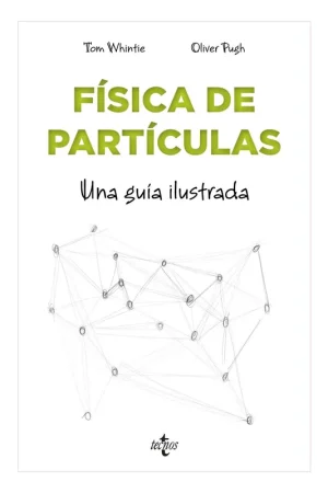 Últimas Unidades Física de partículas "Una guía ilustrada"