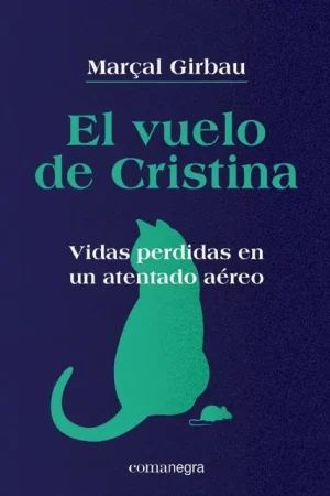 VUELO DE CRISTINA, EL "VIDAS PERDIDAS EN UN ATENTADO AÉREO" Pago Seguro