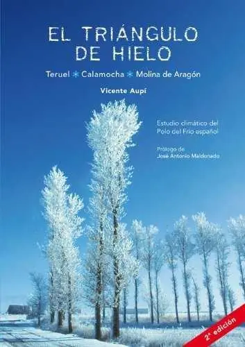 Alta Calidad El triángulo de hielo "Teruel-Calamocha-Moli. Estudio climático del Polo del Frío español"