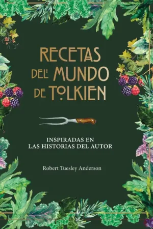 Recetas del mundo de Tolkien "Inspiradas en las historias del autor" Comprar En Línea