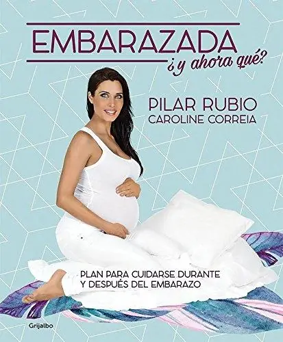 ¡Embarazada! ¿y ahora qué? "Plan para cuidarse durante y después del embarazo" Oferta De Temporada
