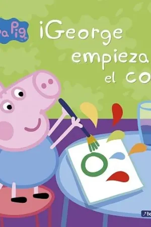 ¡George empieza el cole! "(Peppa Pig)" Ordena Ya