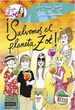 ¡Salvemos el planeta, Zoe! "(La banda de Zoé - 10)" Solo Hoy
