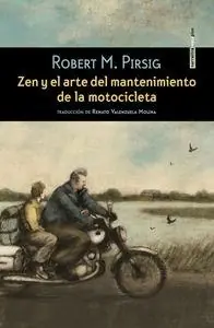 Zen y el arte del mantenimiento de la motocicleta "Una indagación sobre los valores" Disponible Ahora