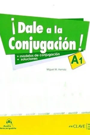 ¡Dale a la conjugación! "Nivel A1" Novedad