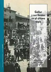 Venta Final Gallur y sus fiestas en el último siglo.
