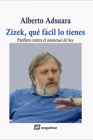 Zizek, qué fácil lo tienes Popular