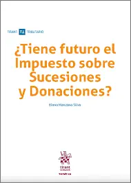 ¿Tiene futuro el Impuesto sobre Sucesiones y Donaciones? Alta Calidad