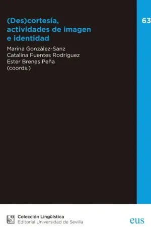 (Des)cortesía, actividades de imagen e identidad Últimas Unidades