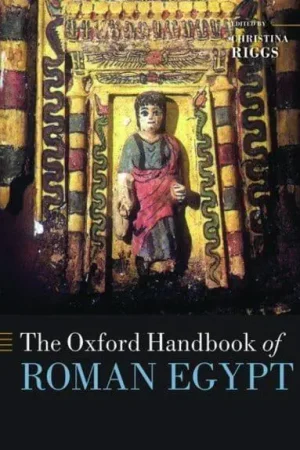 A Buen Precio The Oxford Handbook to Roman Egypt