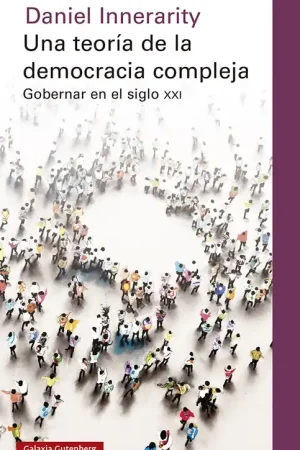 Una teoría de la democracia compleja Entrega Rápida