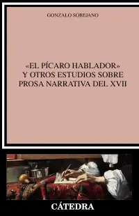 "El pícaro hablador" y otros estudios sobre prosa narrativa del XVII Descuento