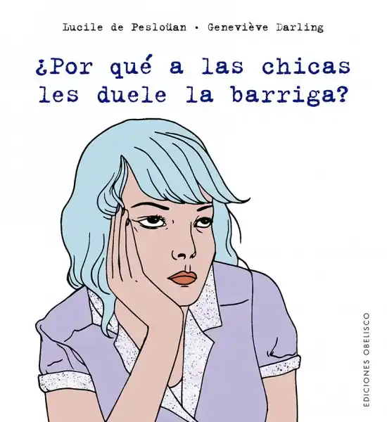 ¿Por qué a las chicas les duele la barriga? Ordena Ya