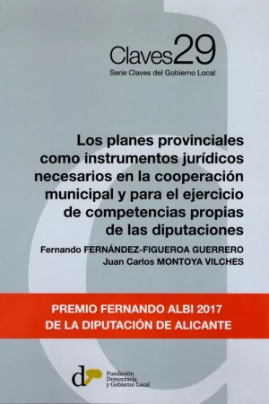 A Buen Precio Los planes provinciales como instrumentos jurídicos necesarios en la cooperación municipal y para el ejercicio de competencias propias de las diputaciones