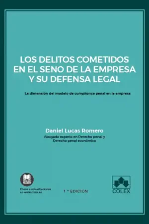 Venta Final Los delitos cometidos en el seno de la empresa y su defensa legal